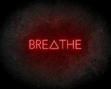Breathe neon sign - LED neon sign_