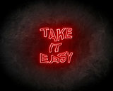 Take It Easy neon sign - LED neonsign_