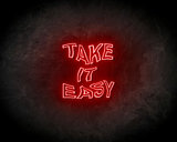 Take It Easy neon sign - LED neonsign_