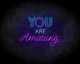 You Are Amazing neon sign - LED neonsign_