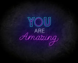 You Are Amazing neon sign - LED neonsign_