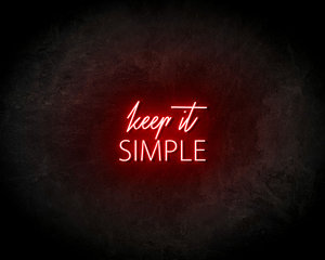 Keep It Simple neon sign - LED neon sign