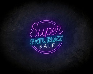 Super Saturday neon sign - LED neonsign