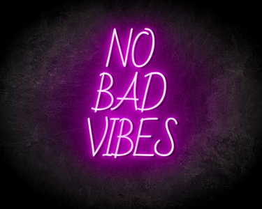 NO BAD VIBES neon sign - LED neon sign