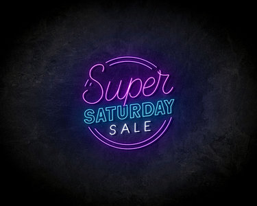 Super Saturday neon sign - LED neonsign