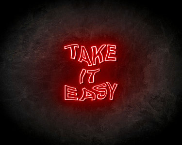 Take It Easy neon sign - LED neonsign