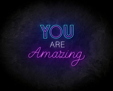You Are Amazing neon sign - LED neonsign