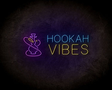 Hookah vibes neon sign - LED neonsign